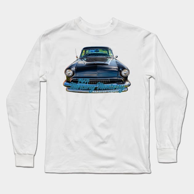 1954 Mercury  Monterey Hardtop Coupe Long Sleeve T-Shirt by Gestalt Imagery